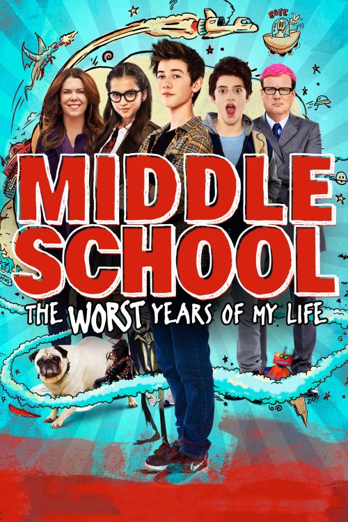 Poster for the movie "Middle School: The Worst Years of My Life"